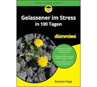 Gelassener im Stress in 100 Tagen für Dummies
