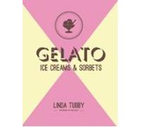 Gelato Ice Creams And Sorbets (ebook)