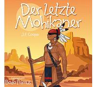 Bodo Primus – Der Letzte Mohikaner de James Fenimoore Cooper – CD