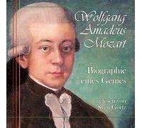 Gelesen Von Sven Görtz - Wolfgang Amadeus Mozart - Biographie eines Genies