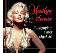 Gelesen Von Sven Görtz - Marilyn Monroe-Biographie einer Leinwandgöttin
