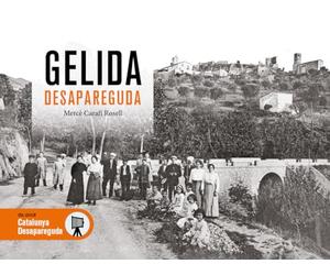 GELIDA DESAPAREGUDA (CATALUNYA DESAPAREGUDA)