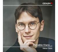 Geliebte Clara. Œuvres pour piano de Brahms, C. et R. Schumann. Soos.