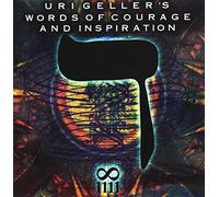 Geller, Uri - Words of Courage & Inspiration