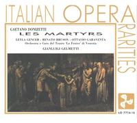 Gelmetti / Donizetti: Les Martyrs