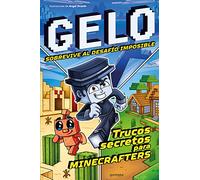 Gelo Sobrevive al desafío imposible: Trucos secretos para minecrafters (Lo más visto)