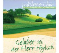 Gelobet Sei der Herr Täglich