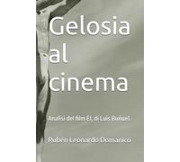 Gelosia al cinema: Analisi del film Él, di Luis Buñuel.