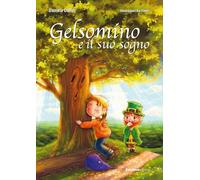 Gelsomino e il suo sogno