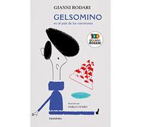 Gelsomino en el país de los mentirosos (Siete Leguas)