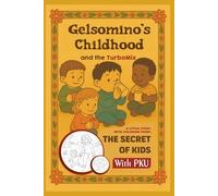 Gelsomino's Childhood and the TurboMix: The Secret of Kids with PKU