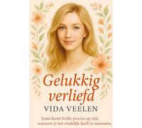 Gelukkig Verliefd: Soms komt liefde precies op tijd, wanneer je het eindelijk durft te omarmen.