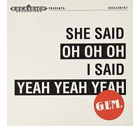 Gem - 7-She Said Oh Oh Oh, I.. [Vinilo]