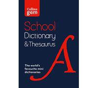 Gem School Dictionary and Thesaurus: Children's English Dictionary and Thesaurus for Age 11+ - Year 7 - Ideal for Homework, Literacy & KS3-GCSE Support (Collins School Dictionaries)