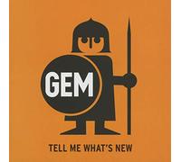 Excelsior – Gem – Tell Me What's New