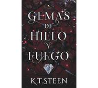Gemas de Hielo y Fuego: Novela de fantasía y romance (Saga de Hielo y Fuego)