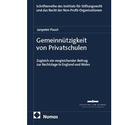 Gemeinnützigkeit von Privatschulen: Zugleich ein vergleichender Beitrag zur Rechtslage in England und Wales: 32