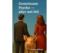 Gemeinsam Psycho - aber mit Stil: Liebe, Landluft und Leichen - alles ganz normal hier.