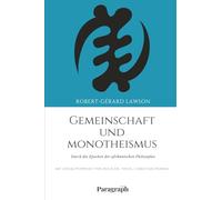 Gemeinschaft und Monotheismus: Durch die Epochen der afrikanischen Philosophie