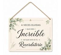 Gemejutor Cartel de Madera como decoración de Pared, 26x16cm con un Mensaje Motivacional en español A Veces olvidas Que Eres increíble, así Que Este es tu recordatorio