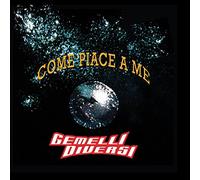 Gemelli DiVersi - Come Piace A Me