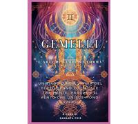 Gemelli - "L'arte di Cambiare Forma" (“I Dodici Volti dello Zodiaco”)