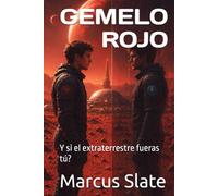 GEMELO ROJO: Y si el extraterrestre fueras tú? (Mars spain)
