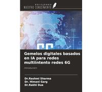 Gemelos digitales basados en IA para redes multiintento redes 6G: Introducción