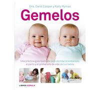 Gemelos: Una práctica guía ilustrada para abordar el embarazo, el parto y el primer año de vida de tus bebés (Padres e hijos)
