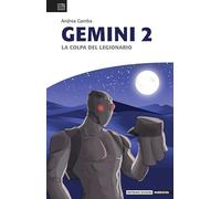 Gemini 2. La colpa del legionario (Narrativa)