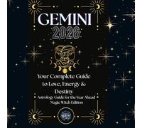 Gemini 2026 - Magic Witch Astrology Guide: Monthly Predictions, Daily Guidance, Rituals & Mantras for Your 2026 Journey (Magic Witch Astrology Guide ... Daily Predictions, Rituals & Mantras)