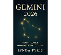 Gemini 2026 Your Daily Horoscope Guide: 365 Days of Insight, Clarity & Cosmic Alignment (2026 Horoscopes)