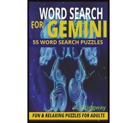 GEMINI: 55 Clever Puzzles to Challenge the Curious, Quick-Witted Gemini Mind (ZODIAC Word Search Series Puzzle Books)