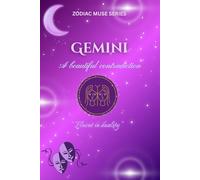 Gemini- a beautiful contradiction: A Lined Zodiac Journal for Gemini Women | 120 Pages for Thoughts, Magic & Duality