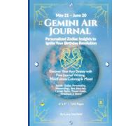 Gemini Air Journal: Soar High with Zodiac Insights, Affirmations, Vision Board Pages & Undated Prompts for Self-Discovery
