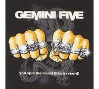 Gemini Five - You Spin Me Round (Like a Record)