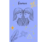 Gemini Journal: A Zodiac Astrology Notebook for Self-Reflection and Daily Writing: Guided Prompts, Gemini Traits, and Lined Pages for Astrology Lovers & Birthday Gifts