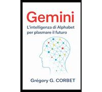 Gemini: l'intelligenza dell'alphabet per plasmare il futuro