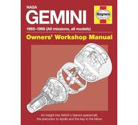Gemini Manual: An insight into NASA's Gemini spacecraft, the precursor to Apollo and the key to the Moon (Owners Workshop Manual)
