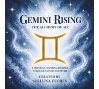 Gemini Rising: The Alchemy of Air: A Mystical Coloring Journey Through Nature and Myth