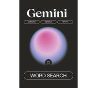 Gemini Word Search: Word Searches About: Geminis, Astrology, and More | 6 x 9 inches | 111 pages | 50+ Puzzles |