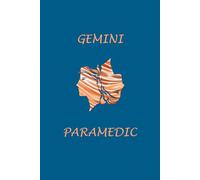 Gemini Zodiac Paramedic: Gemini Horoscope Journal Notebook. Cute Gift for Paramedics.