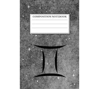 Gemini Zodiac Sign: Lined Notebook To Write In For Man And Women, Composition Notebook, Notebook For School, Study, College, Work, Zodiac Sign Notebook