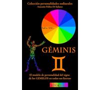 Géminis: El modelo de personalidad del signo de los Gemelos en todas sus facetas (Colección Personalidades Zodiacales)