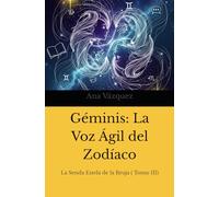 Géminis: La Voz Ágil del Zodíaco ("La Senda Estelar de la Bruja: Un Viaje por el Zodíaco")