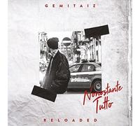 Gemitaiz - Nonostante Tutto: Reloaded