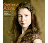 Gemma Atkins - Yesterday Today Tomorrow - 3 Stages Of Musical Theatre