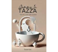 Gemme in Tazza: Riflessioni e ispirazioni per brillare ogni giorno
