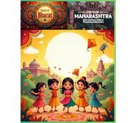 Gems of Bharat (Bhāratavarṣa - India) - State of Maharashtra: Little Explorers Guide to Discovering Maharashtra