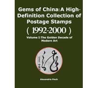 Gems of China: A High-Definition Collection of Postage Stamps (1992-2000)